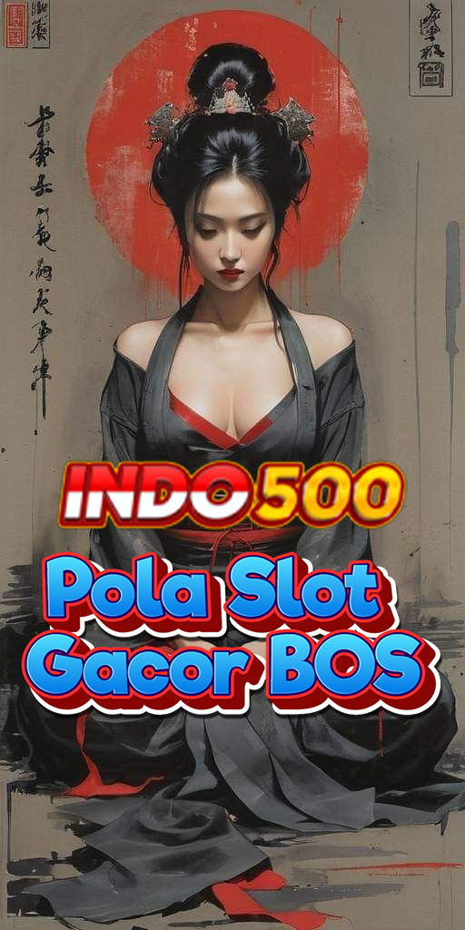 INDO500 Situs Pola Slot Gacor Gampang Menang Bet Receh